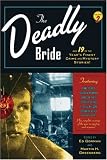  : The Deadly Bride and 21 of the Year's Finest Crime and Mystery Stories: Volume II (Year's Finest Crime & Mystery Stories)