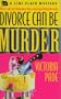 Divorce Can be Murder