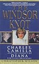 The Windsor Knot: Charles, Camilla and the Legacy of Diana (Pinnacle Biography)