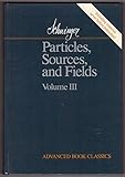 Particles, sources, and fields. Vol.3