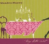 Revue Quadro Nuevo  / Tango Bitter Sweet