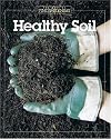 Healthy Soil (Best of "Fine Gardening")