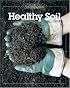 Healthy Soil (Best of Fine Gardening)