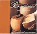 Parmigiano!: 50 New & Classic Recipes With Parmigiano-Reggiano Cheese
