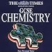 The Times Education Series GCSE Chemistry