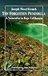 The Forgotten Peninsula: A Naturalist in Baja California
