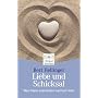 Liebe und Schicksal: Was Paare aneinander wachsen l�sst