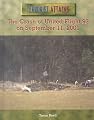 The Crash of United Flight 93 on September 11, 2001 (Terrorist Attacks)