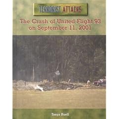 The Crash of United Flight 93 on September 11, 2001 (Terrorist Attacks)