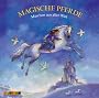 Magische Pferde. CD: M�rchen aus aller Welt