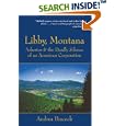 Libby, Montana: Asbestos and the Deadly Silence of an American Corporation