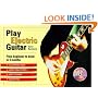 Play Electric Guitar: From Beginner to Band in 3 Months