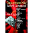 Superconductivity Research Developments by James R. Tobin
