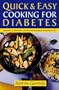 Quick & Easy Cooking for Diabetes