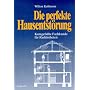 Die perfekte Hausentst�rung: Kurzgefasste Fachkunde f�r Radi�stheten