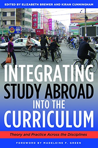 Integrating Study Abroad Into the Curriculum: Theory and Practice Across the Disciplines