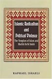 Islamic Radicalism and Political Violence: The Templars of Islam and Sheikh Ra'id Salah
