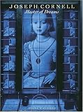 Joseph Cornell: Master of Dreams