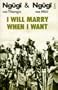 I Will Marry When I Want (African Writers)