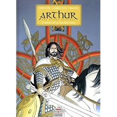 Arthur, une �pop�e celtique, tome 2 : Arthur le Combattant