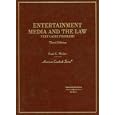 Entertainment, Media And the Law: Text, Cases And Problems (American Casebook Series) by Paul C. Weiler