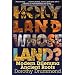 Holy Land, Whose Land? Modern Dilemma, Ancient Roots (1st edition)