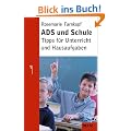 ADS und Schule: Tipps f�r Unterricht und Hausaufgaben (Beltz Taschenbuch / Ratgeber)