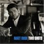 Two Shots (W/1 Bonus Track)