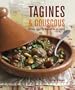 Tagines & Couscous: Delicious Recipes for Moroccan One-pot Cooking