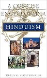 A Concise Encyclopedia of Hinduism (Concise Encyclopedia of World Faiths)