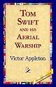 Tom Swift And His Aerial Warship
