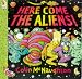 Here Come the Aliens!