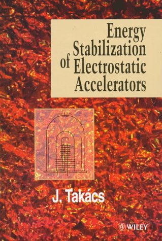 Energy Stabilization of Electrostatic Accelerators under Particle Accelerators in The Books Store