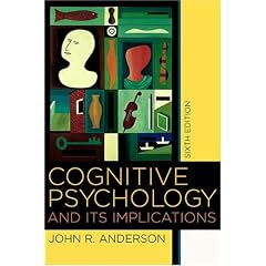 Cognitive Psychology and its Implications, Sixth Edition