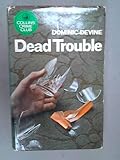 Dead trouble