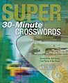 Super 30-Minute Crosswords
