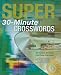 Super 30-Minute Crosswords (Crossword)