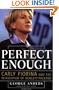 Perfect Enough: Carly Fiorina and the Reinvention of Hewlett Packard