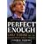 Perfect Enough: Carly Fiorina and the Reinvention of Hewlett Packard