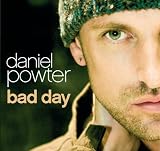 Bad Day - Daniel Powter