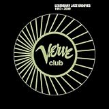 Verve Club - Legendary Jazz Grooves 1957 - 2009