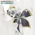 FABRICLIVE27: DJ Format