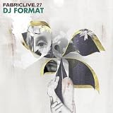 Music : FABRICLIVE27: DJ Format