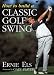 How to Build a Classic Golf Swing