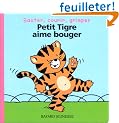 Petit Tigre aime bouger