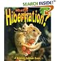 What Is Hibernation? (Science of Living Things)
