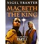 Macbeth the King: Pt. 1