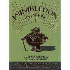Wimbledon Green : Le plus grand collectionneur de Comics du monde