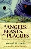 Of Angels, Beasts, and Plagues: The Message of Revelation for a New Millennium