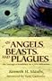 Of Angels, Beasts, and Plagues: The Message of Revelation for a New Millennium